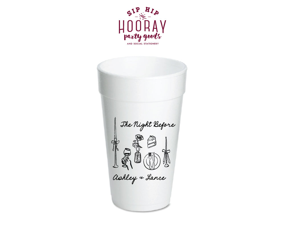 The Night Before Rehearsal Styrofoam Cups