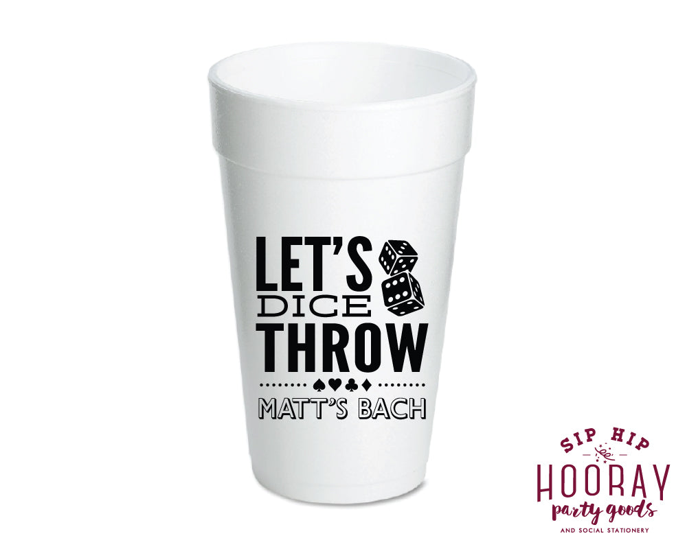 Let's Dice Throw Bachelor Foam Cups