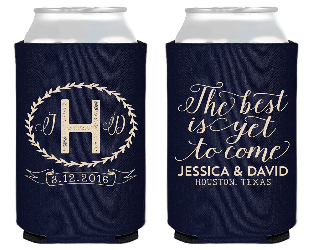 The Best is Yet To Come Monogram Can Coolers