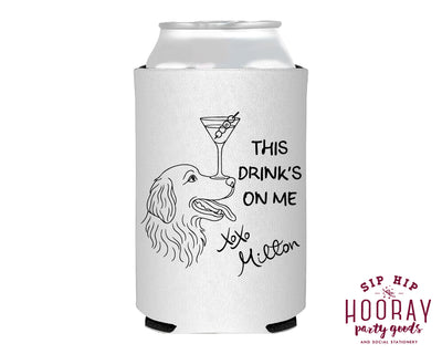 This Drink's On Me Pet Sketch Foam Can Coolers