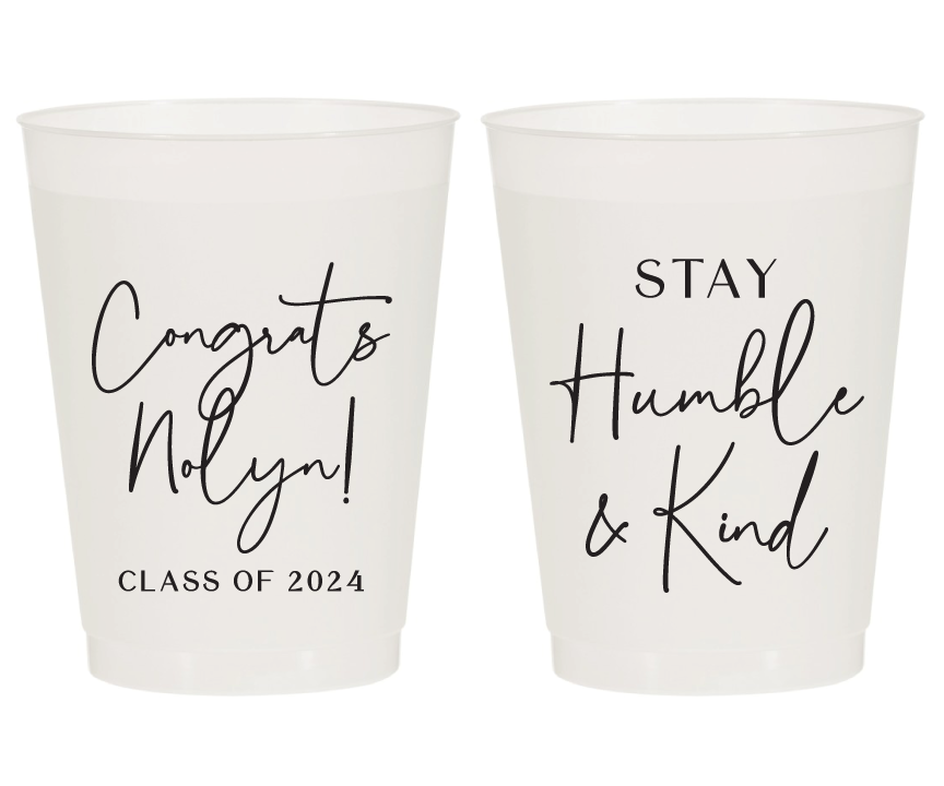 Stay Humble and Kind Graduation Party Frosted Cups