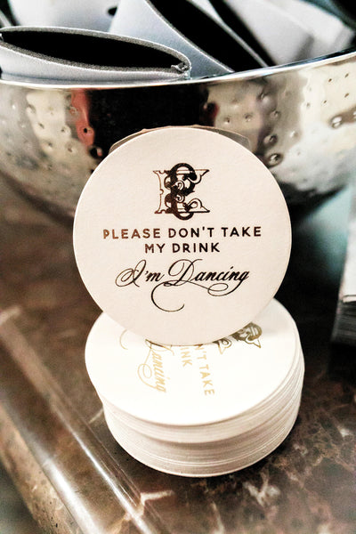 Don't Take My Drink I'm Dancing Coasters #1740