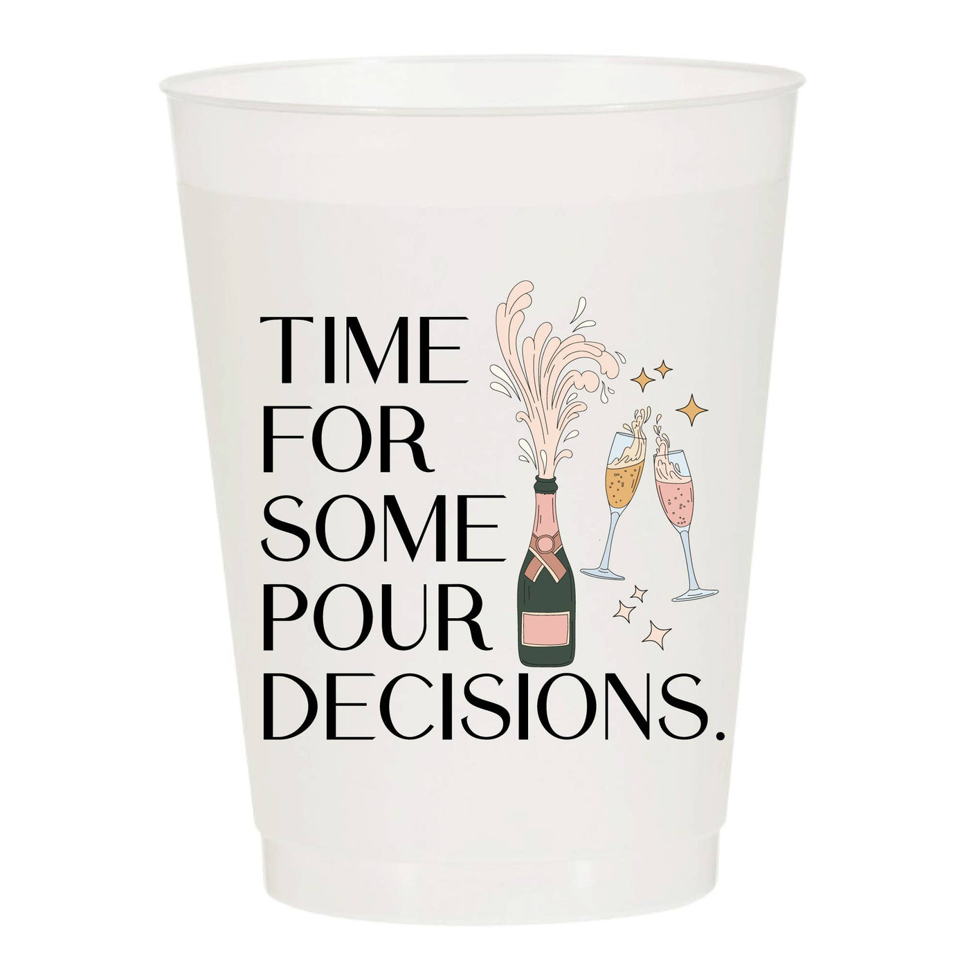 Time For Pour Decisions Champagne Frosted Cups