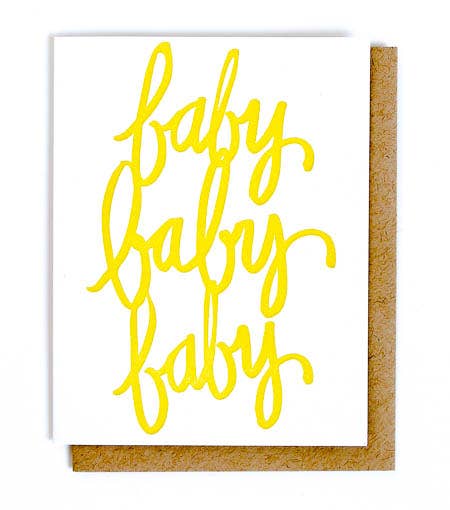 Baby Baby Baby Letterpress Greeting Card