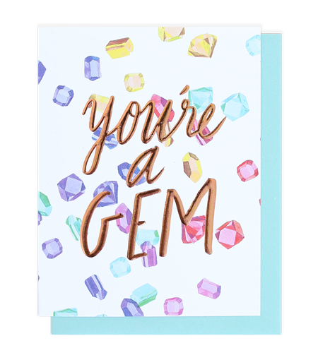 You’re A Gem Single Rose Gold Foil + Embossed Card
