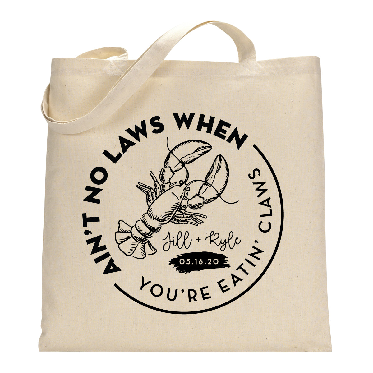 Lobster Ain't No Laws Welcome Tote Bag