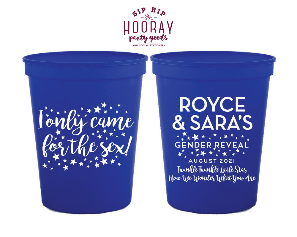 Twinkle Twinkle Star I Only Came for The Sex Gender Reveal Stadium Cup