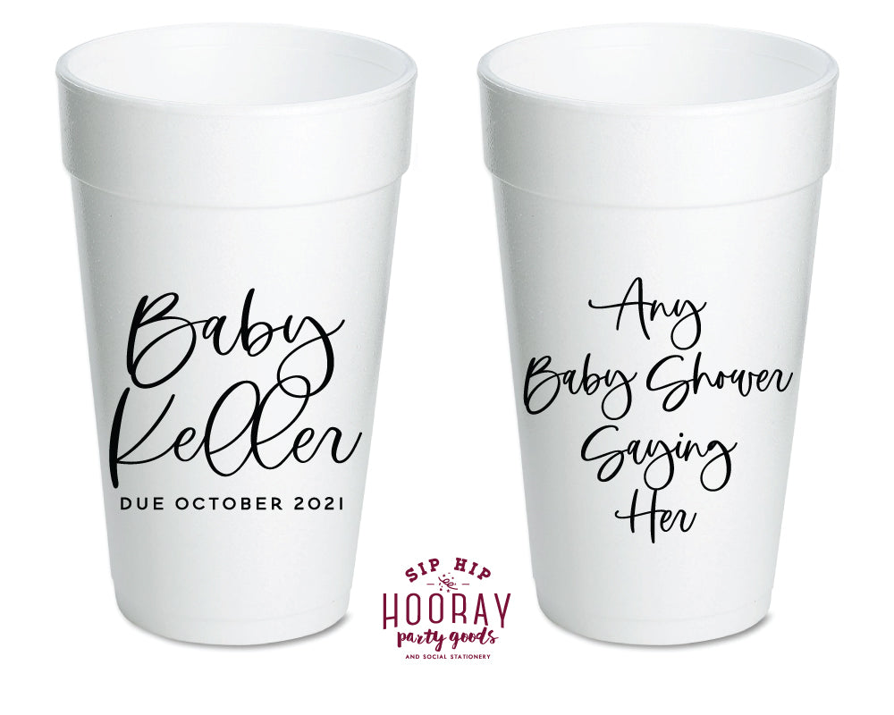 Modern Simple Script Any Saying Custom Baby Shower Foam Cup – SipHipHooray