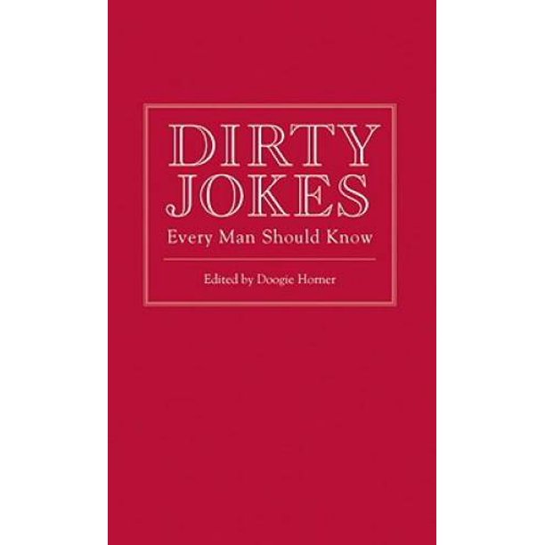 Dirty Jokes Every Man Should Know