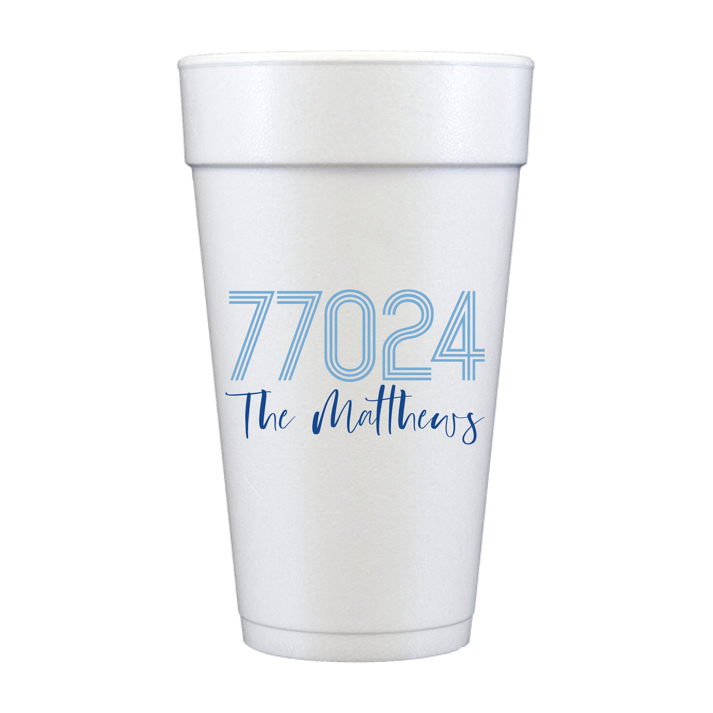 At Home Collection | Custom Zip Code Family Name Foam Cups