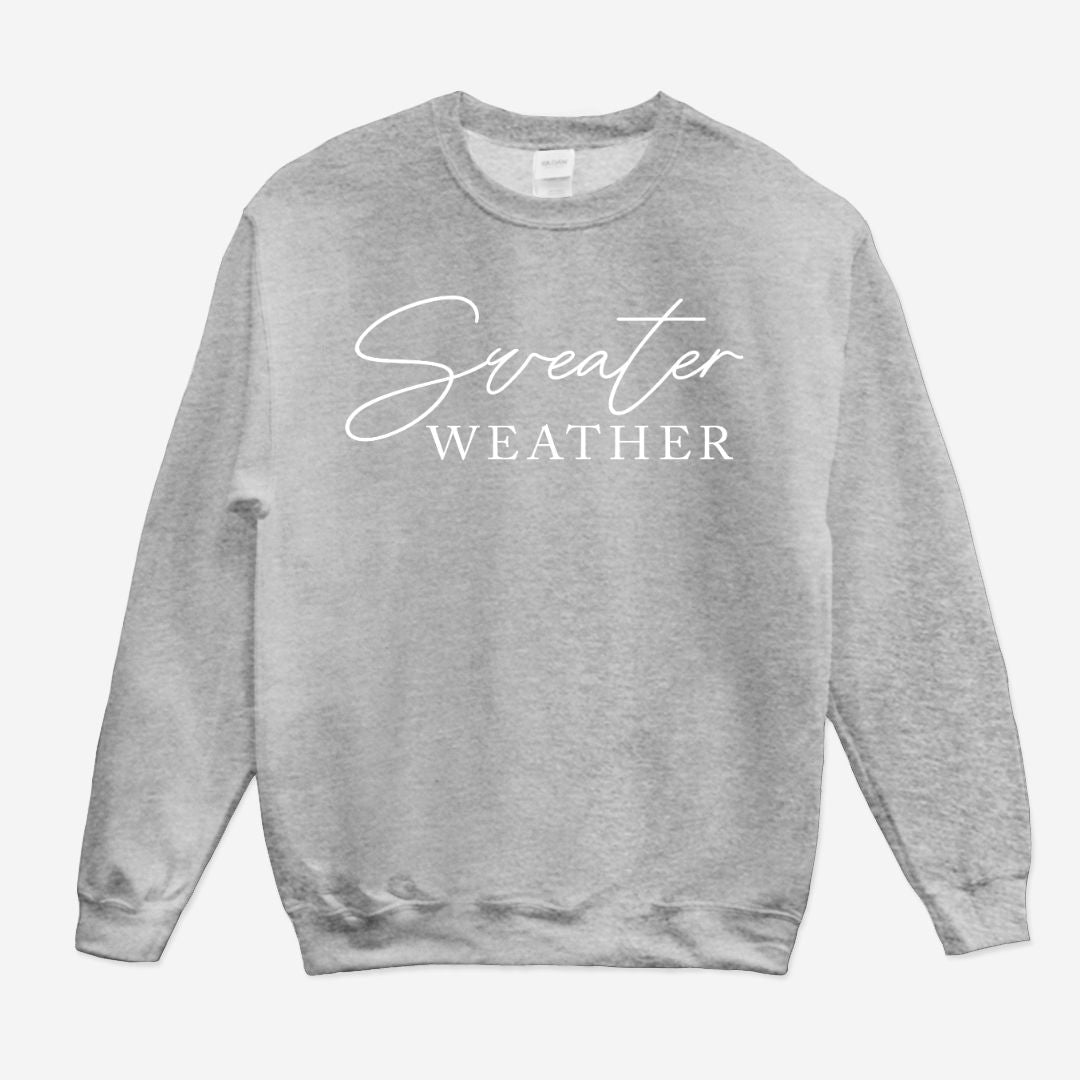 Sweater Weather Unisex Crew Neck Sweatshirt