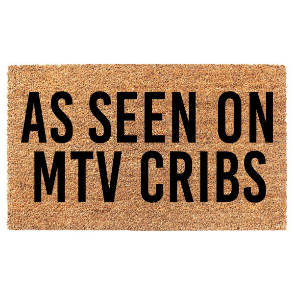 As Seen On MTV Cribs