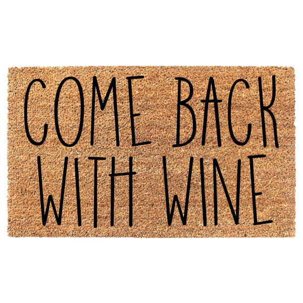Come Back With Wine