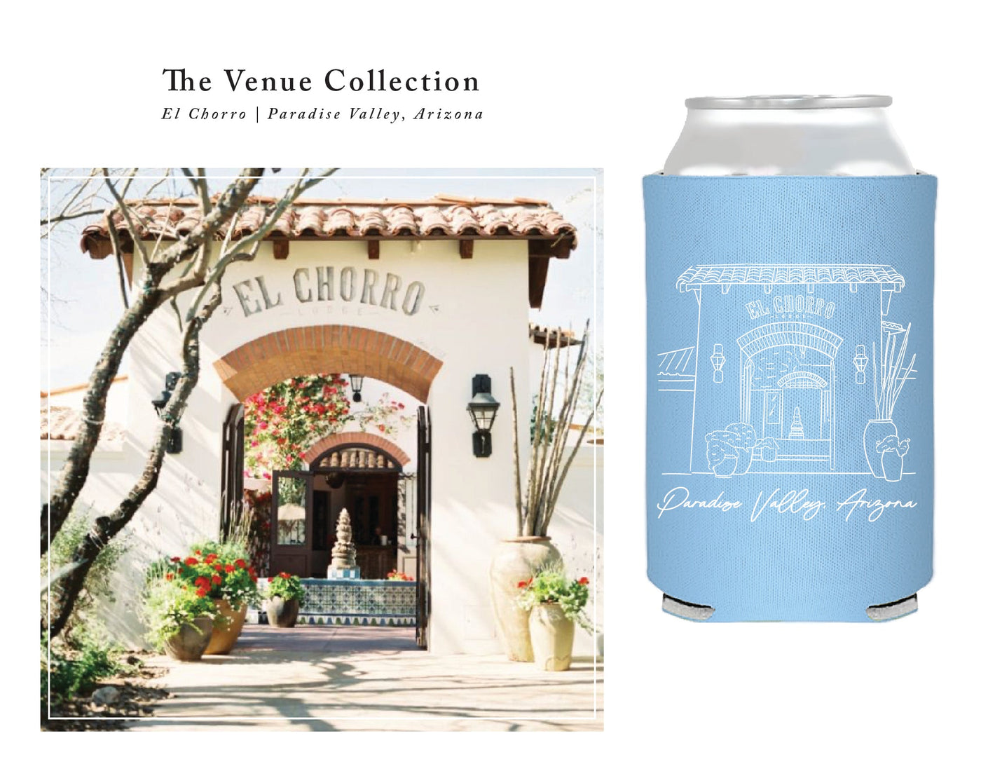 "The Venue Collection" | El Chorro Can Coolers