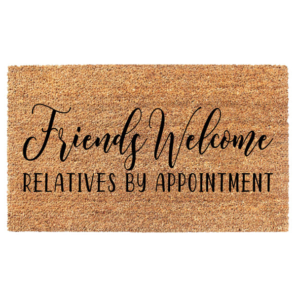 Friends Welcome Relatives By Appointment