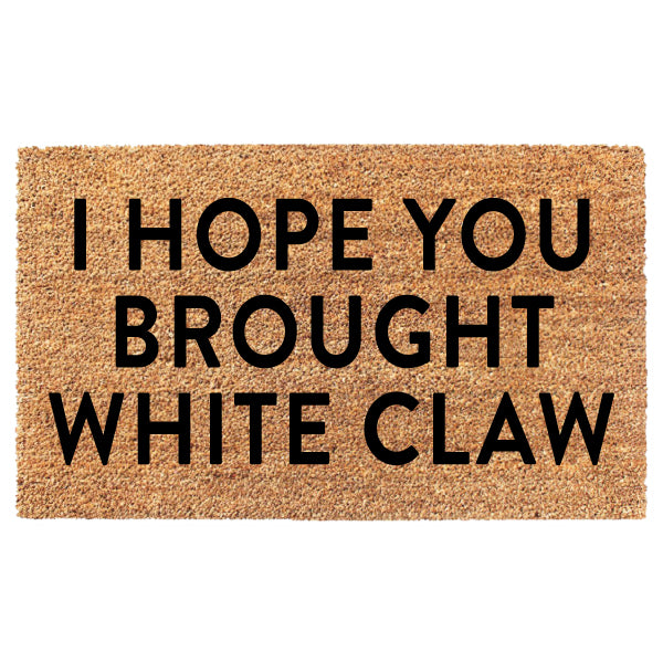 I Hope You Brought White Claw