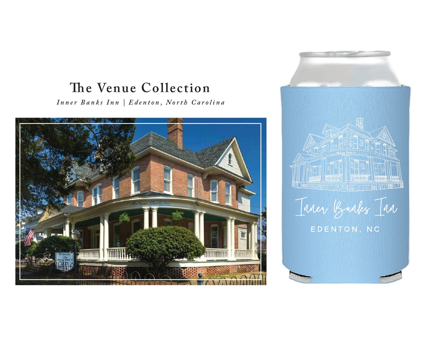 "The Venue Collection" | Inner Banks Inn Can Coolers