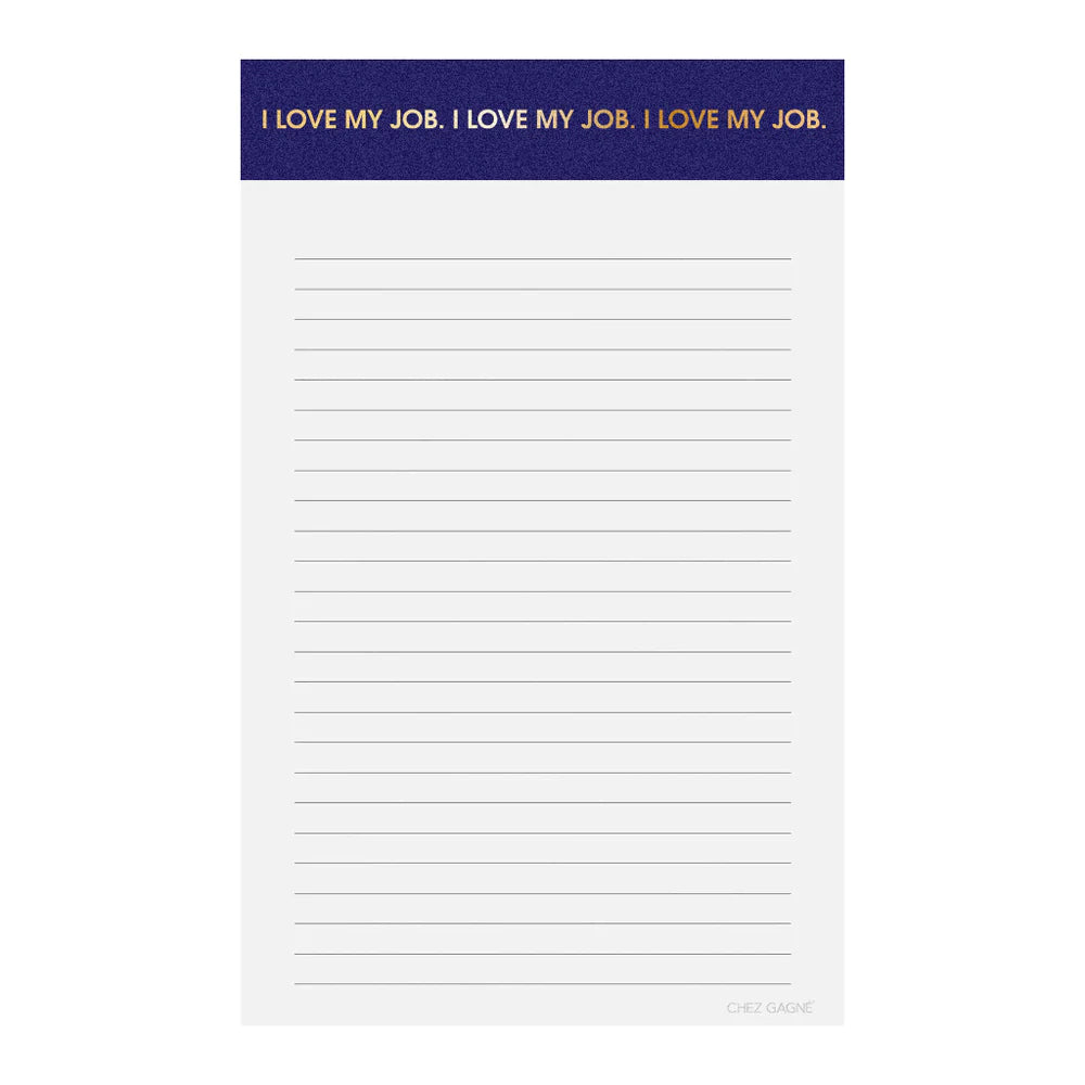 I LOVE MY JOB I LOVE MY JOB NOTEPAD
