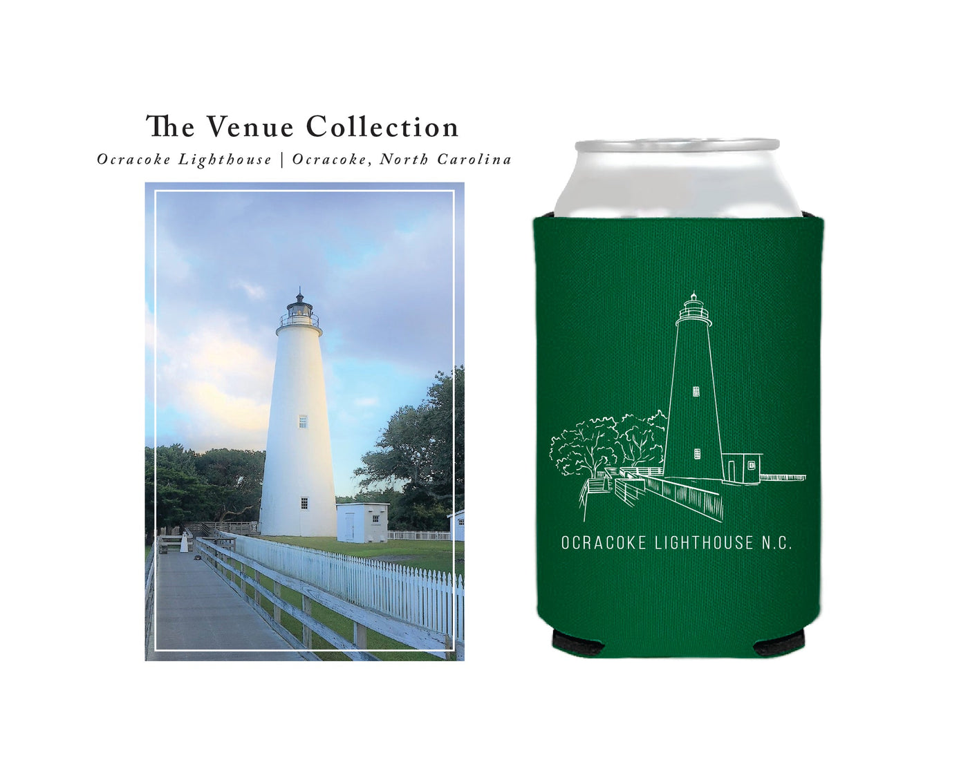 "The Venue Collection" | Ocracoke Lighthouse Can Coolers