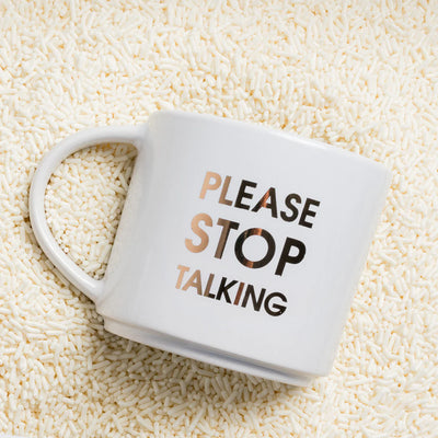 PLEASE STOP TALKING GOLD METALLIC MUG