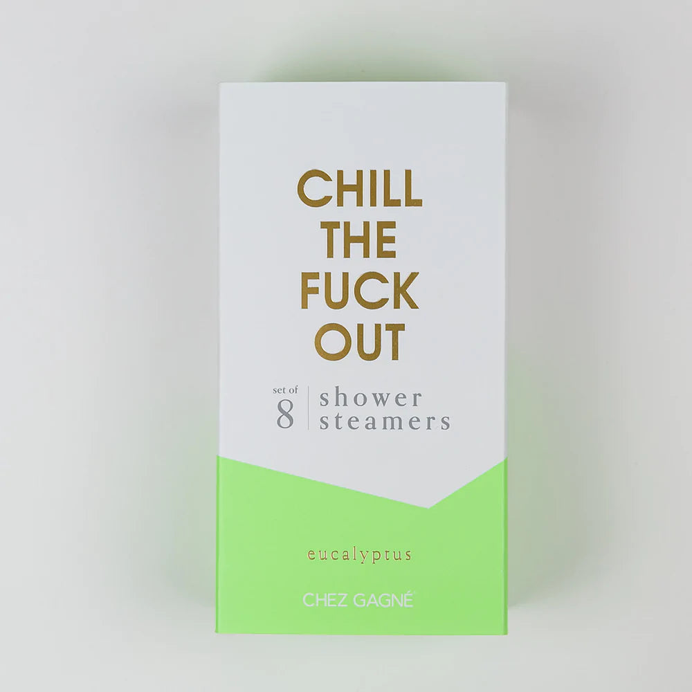 CHILL THE FUCK OUT SHOWER STEAMERS