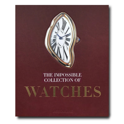 Watches (2nd Edition): The Impossible Collection - Assouline