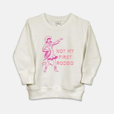 Not My First Rodeo Toddler Crew Neck Sweatshirt