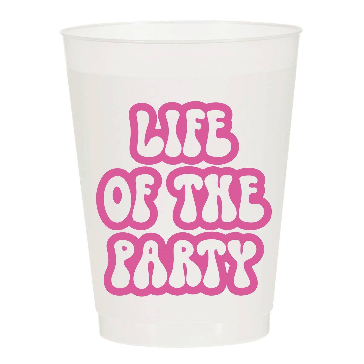 Life of the Party Frosted Cups- Party