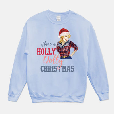 Have a Holly Dolly Christmas Unisex Crew Neck Sweatshirt
