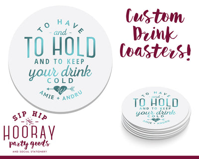 To Have and To Hold Foil Drink Coasters #1427
