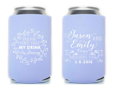 Don't Take My Drink I'm Dancing Can Coolers #1429