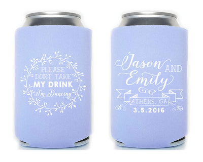 Don't Take My Drink I'm Dancing Wedding Reception Can Coolers #1429