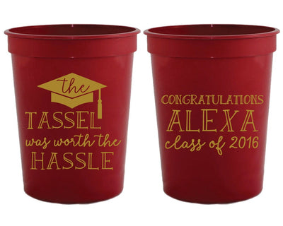 The Tassel Was Worth The Hassle Graduation Stadium Cups #1452