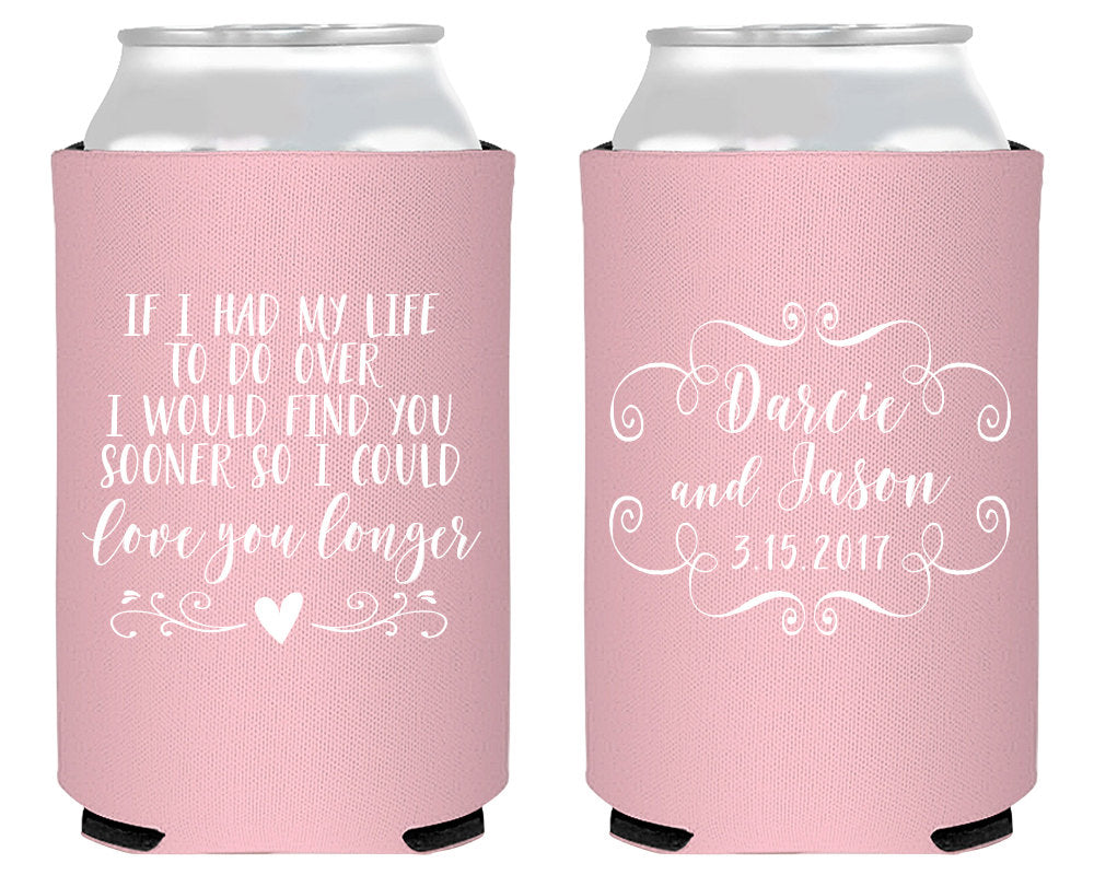 "So I could love you longer" Neoprene Wedding Can Coolers, #1623