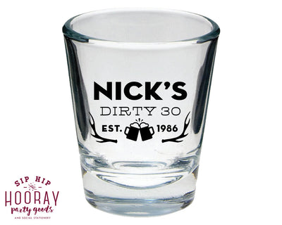 Dirty Thirty Birthday Shot Glasses #1568