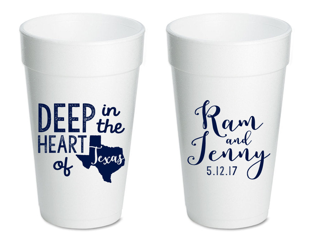 Deep in the Heart of Texas Foam Cup Design #1650