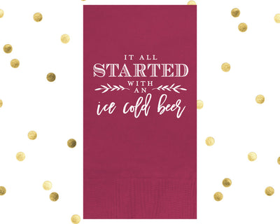 It all started with an Ice Cold Beer Custom Guest Towel Napkins Design #1657
