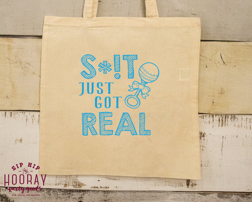 Shit Just Got Real Tote Bag Design #1632