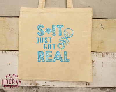 Shit Just Got Real Tote Bag Design #1632