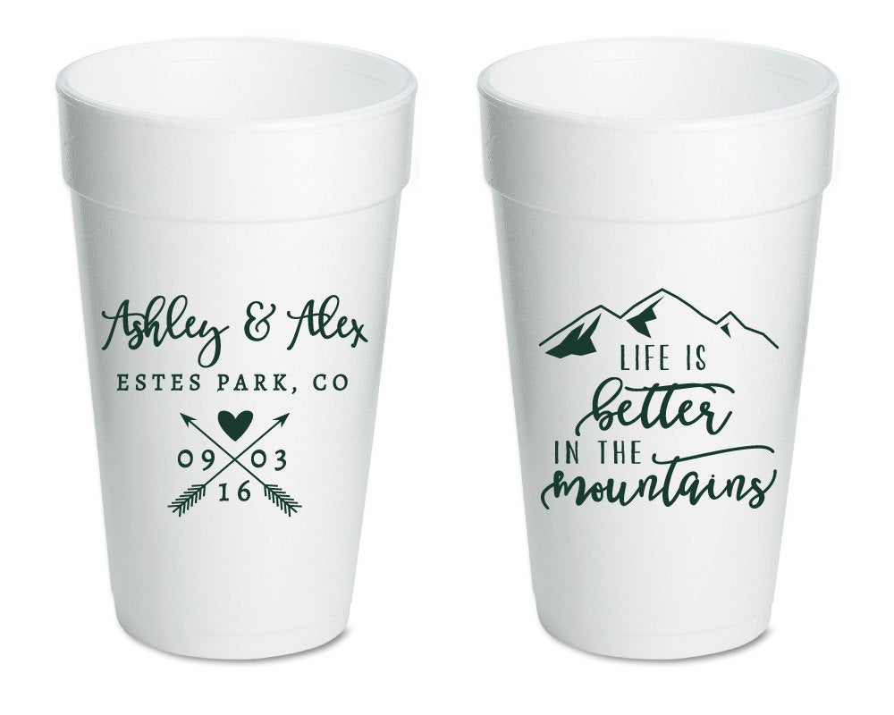 Life is Better in the Mountains 20oz Foam Cup #1651