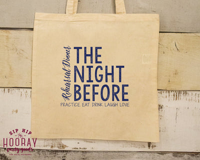 The Night Before Rehearsal Dinner Tote Bags #1758