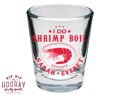 I Do Shrimp Boil Shot Glasses #1807