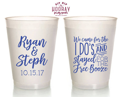 We Came For The I Dos Frosted Cups #1815