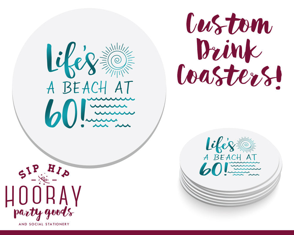 Lifes a Beach | Beach Bash Birthday Coaster #1819