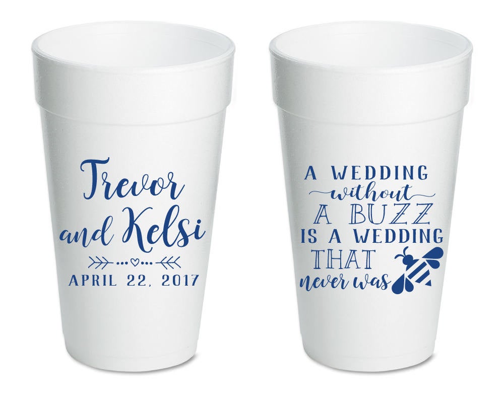 Wedding Without a Buzz Foam Cups #1857