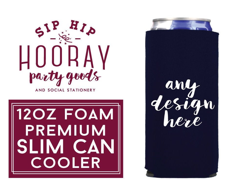 Custom Personalized Foam Slim Can Cooler Design