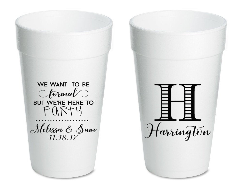 Here to Party Custom Wedding Foam Cups Design #1941