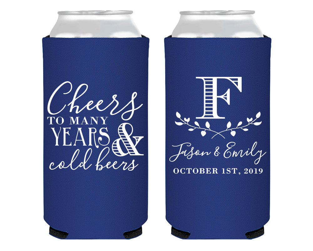 Cheers To Many Years and Cold Beers Foam Slim Can Desgin #1409