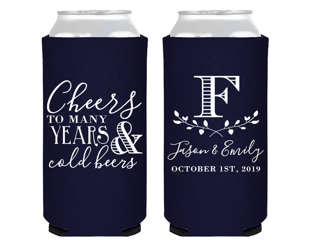 Cheers To Many Years and Cold Beers Foam Slim Can Desgin #1409