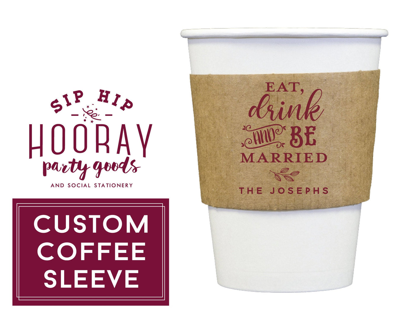 Eat Drink and Be Married Coffee Cup Sleeves